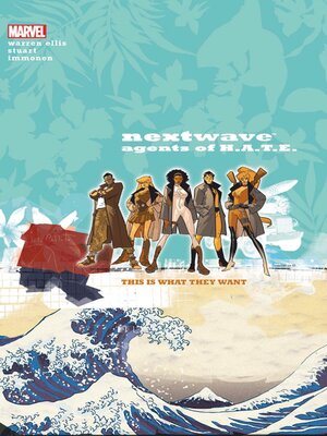 cover image of Nextwave: Agents of H.A.T.E. (2006), Volume 1